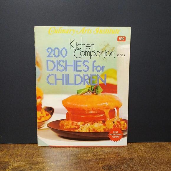 Other - Vintage 1975 Cookbook - 200 Dishes for Children by Kitchen Companion